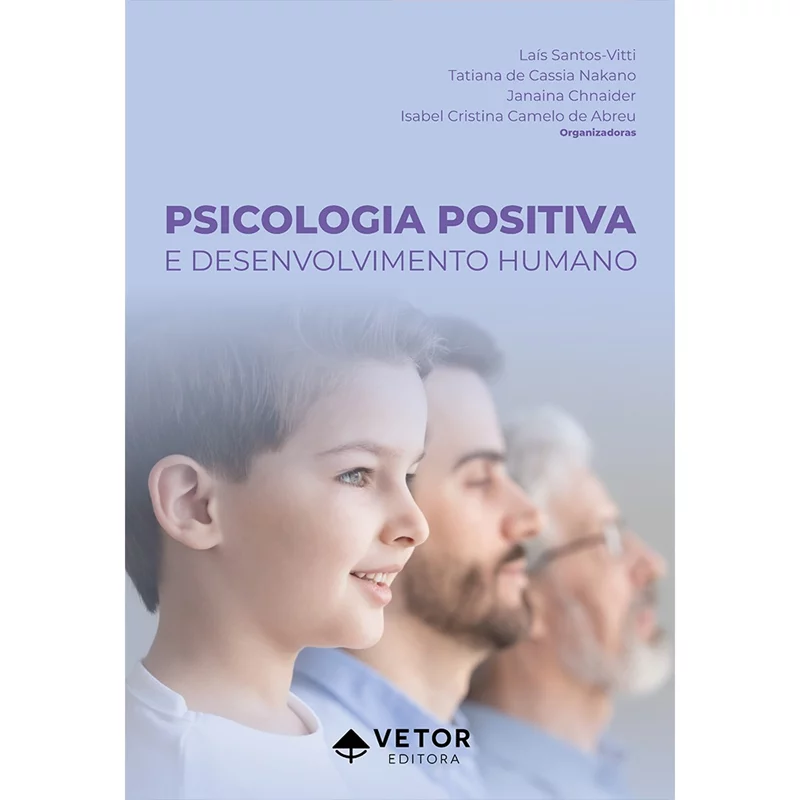 Psicologia Positiva e Desenvolvimento Humano